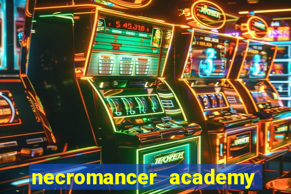 necromancer academy and the genius summoner 50